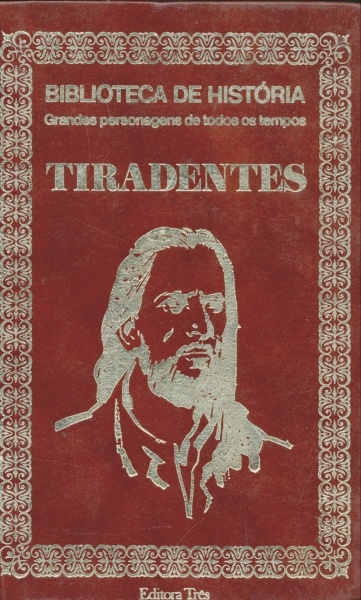 Tiradentes 1748 - 1792