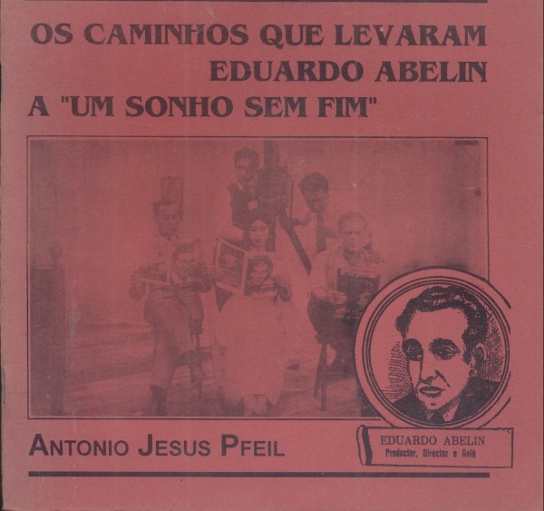 Os Caminhos que Levaram Eduardo Abelin a Um Sonho Sem Fim