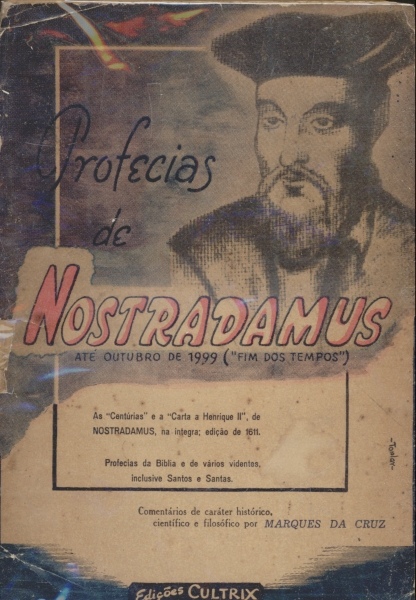 Profecias de Nostradamus - Até Outubro de 1999 (Fim dos Tempos)