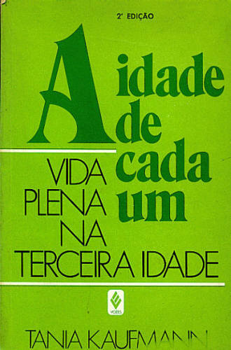 A IDADE DE CADA UM