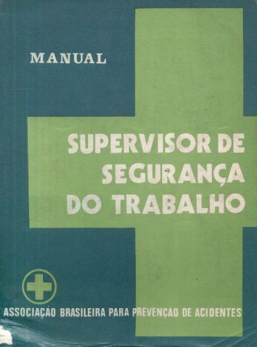 Manual: Supervisor de Segurança do Trabalho