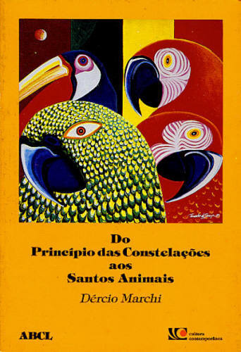 DO PRINCÍPIO DAS CONSTELAÇÕES AOS SANTOS ANIMAIS - Autografado