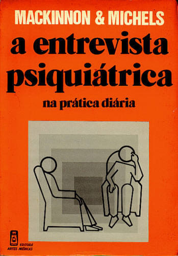 A ENTREVISTA PSIQUIÁTRICA NA PRÁTICA DIÁRIA