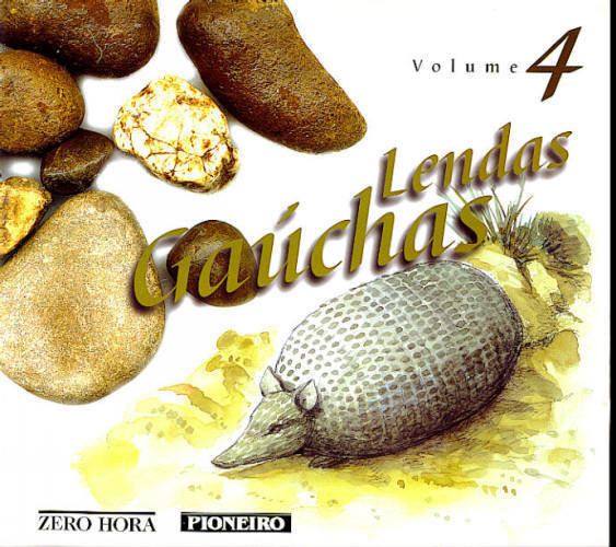 LENDAS GAÚCHAS (VOLUME IV)