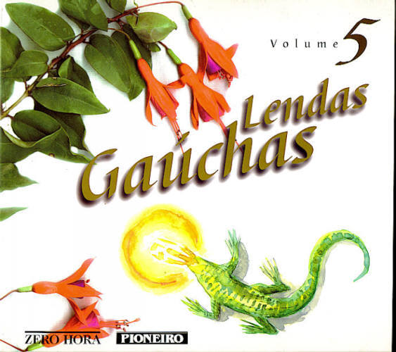 LENDAS GAÚCHAS (VOLUME V)