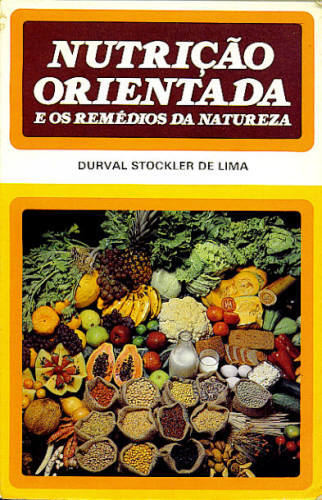 NUTRIÇÃO ORIENTADA E OS REMÉDIOS DA NATUREZA