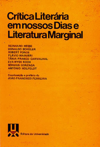 CRÍTICA LITERÁRIA EM NOSSOS DIAS E LITERATURA MARGINAL