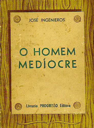 O HOMEM MEDÍOCRE