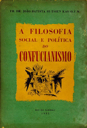 A FILOSOFIA SOCIAL E POLÍTICA DO CONFUCIANISMO