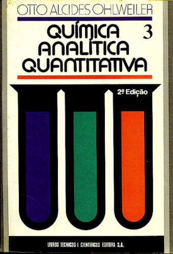 QUÍMICA ANALÍTICA QUANTITATIVA (EM 3 VOLUMES)