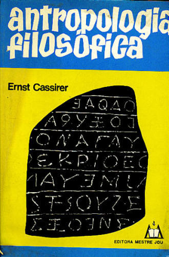 ANTROPOLOGIA FILOSÓFICA: ENSAIO SOBRE O HOMEM