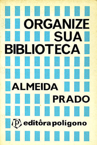 ORGANIZE SUA BIBLIOTECA