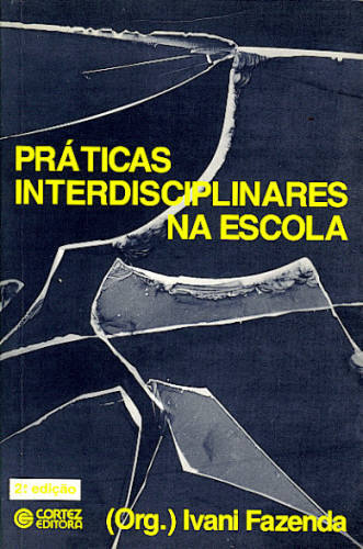 PRÁTICAS INTERDISCIPLINARES NA ESCOLA