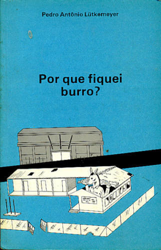 POR QUE FIQUEI BURRO? - Autografado