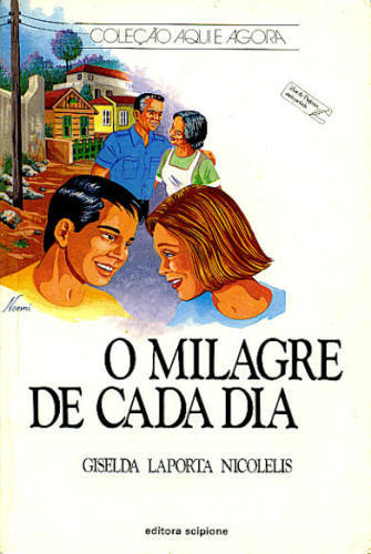 O MILAGRE DE CADA DIA