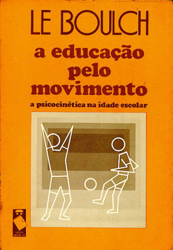 A EDUCAÇÃO PELO MOVIMENTO