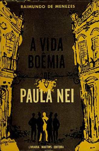 A VIDA BOÊMIA DE PAULA NEI