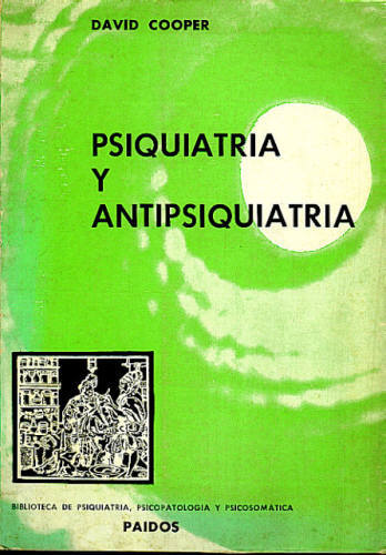 PSIQUIATRIA Y ANTIPSIQUIATRIA