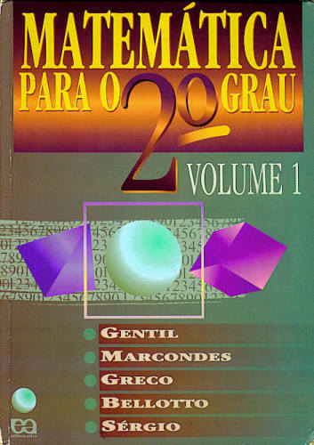 MATEMÁTICA PARA O 2º GRAU, VOL. 1