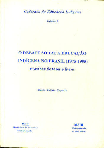 O DEBATE SOBRE A EDUCAÇÃO INDÍGENA NO BRASIL (1975-1995)