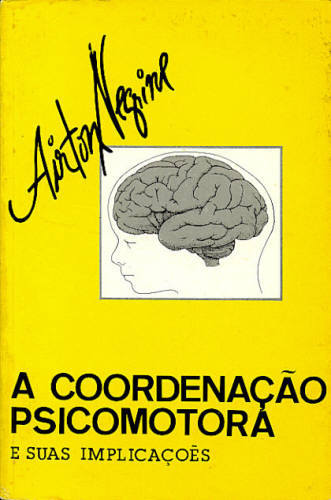 COORDENAÇÃO PSICOMOTORA E SUAS COMPLICAÇÕES