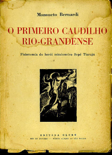 O PRIMEIRO CAUDILHO RIO-GRANDENSE