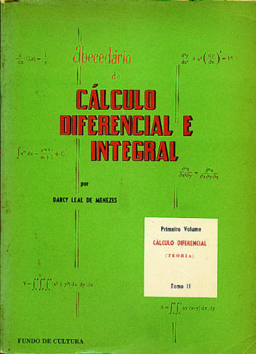 ABECEDÁRIO DO CÁLCULO DIFERENCIAL E INTEGRAL (PRIMEIRO VOLUME/ TOMO II)