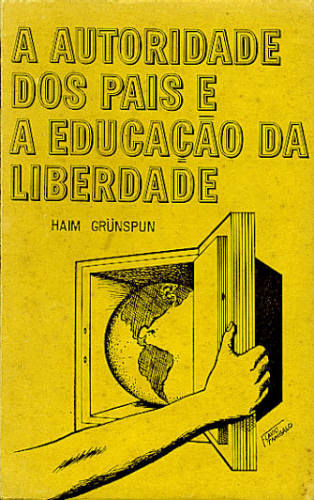 A AUTORIDADE DOS PAIS E A EDUCAÇÃO DA LIBERDADE