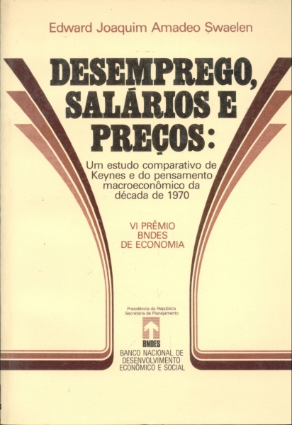 Desemprego,Salários e Preços
