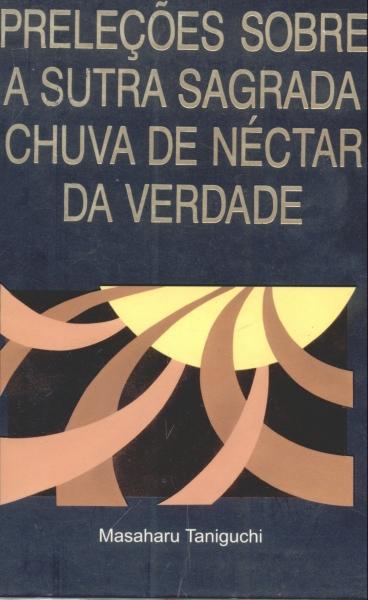 Preleções sobre a sutra sagrada Chuva de néctar da verdade