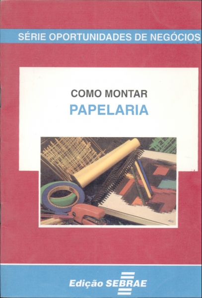 Como montar papelaria