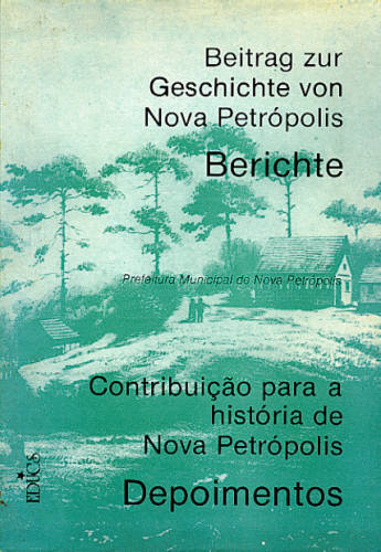 CONTRIBUIÇÃO PARA A HISTÓRIA DE NOVA PETRÓPOLIS