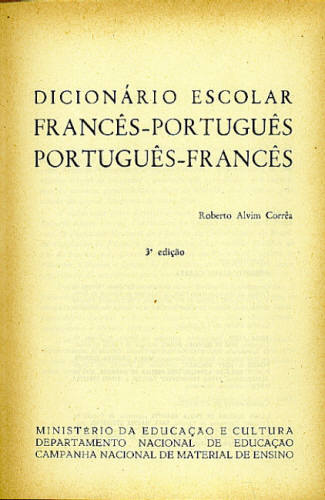 DICIONÁRIO ESCOLAR FRANCÊS - PORTUGUÊS, PORTUGUÊS - FRANCÊS