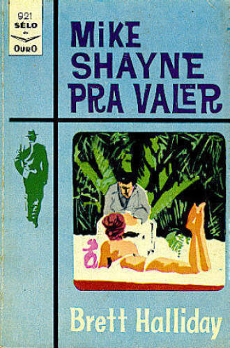 MIKE SHAYNE PRA VALER