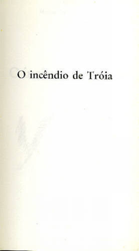 O INCÊNDIO DE TRÓIA