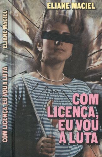 COM LICENÇA, EU VOU À LUTA