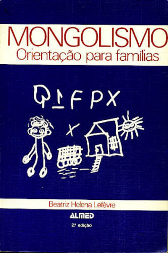 MONGOLISMO: ORIENTAÇÃO PARA AS FAMÍLIAS