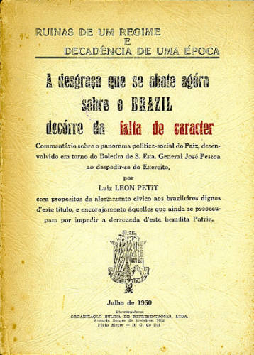 A DESGRAÇA QUE SE ABATE AGORA SOBRE O BRAZIL DECORRE DA FALTA DE CARACTER