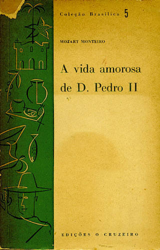 A VIDA AMOROSA DE D. PEDRO II