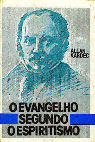 O EVANGELHO SEGUNDO O ESPIRITISMO