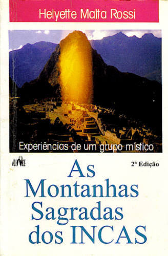 AS MONTANHAS SAGRADAS DOS INCAS