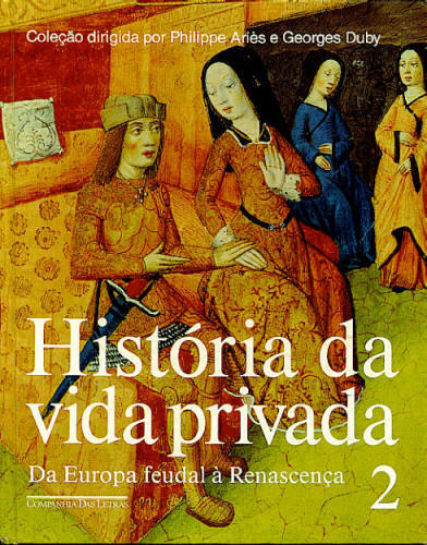 Historia da Vida Privada Vol. 2