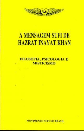 A MENSAGEM SUFI DE HAZRAT INAYAT KHAN