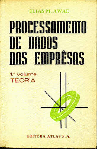 PROCESSAMENTO DE DADOS NAS EMPRESAS (EM 2 VOLUMES)