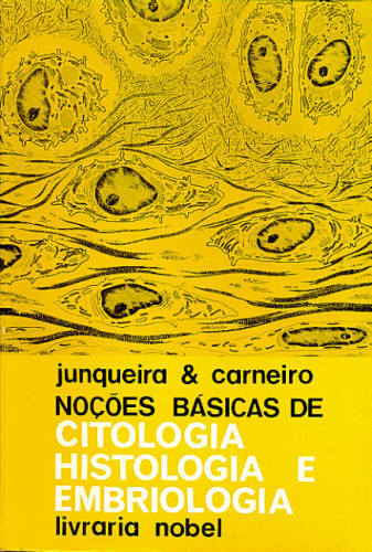 NOÇÕES BÁSICAS DE CITOLOGIA, HISTOLOGIA E EMBRIOLOGIA