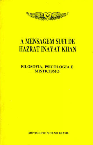 A MENSAGEM SUFI DE HAZRAT INAYAT KHAN