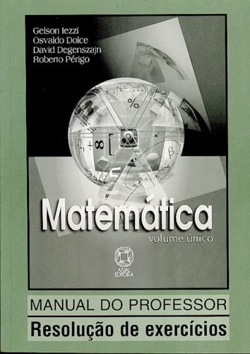 MANUAL DO PROFESSOR: MATEMÁTICA- VOLUME ÚNICO