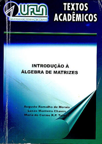 INTRODUÇÃO À ÁLGEBRA DE MATRIZES