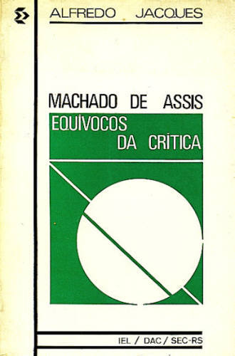 MACHADO DE ASSIS - EQUÍVOCOS DA CRÍTICA