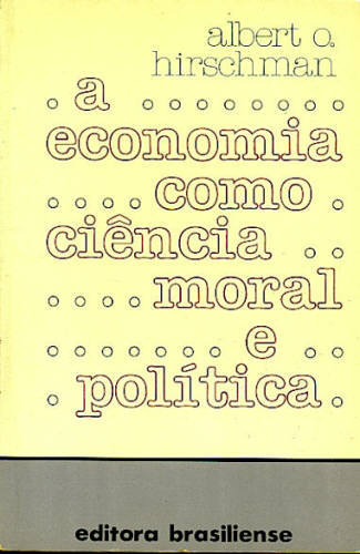 A ECONOMIA COMO CIÊNCIA MORAL E POLÍTICA